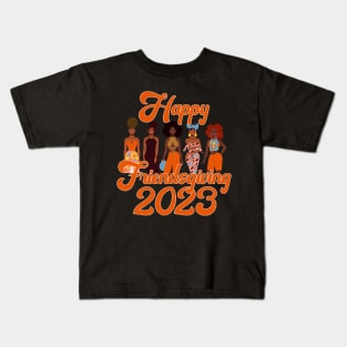 Happy Friendsgiving 2023 African American Women Kids T-Shirt